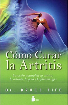 Como Curar La Artritis by Bruce Fife 9788416233328