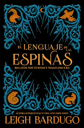 El Lenguaje de Las Espinas by Leigh Bardugo 9788417390600