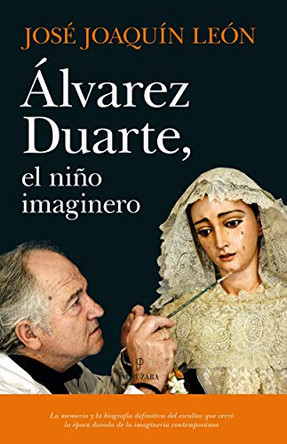Alvarez Duarte, El Nino Imaginero by Jose Joaquin Leon Morgado 9788418089312
