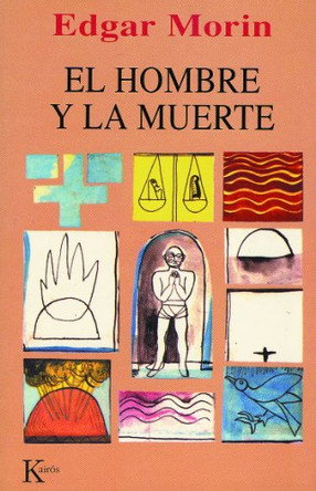 El Hombre y La Muerte by Edgar Morin 9788472453159