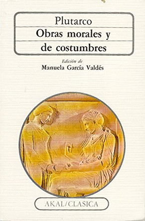 Obras Morales y de Costumbres by Plutarch 9788476001738