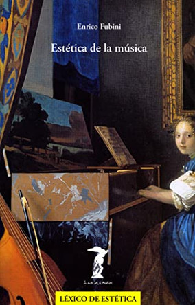 Estetica de La Musica by Enrico Fubini 9788477746164