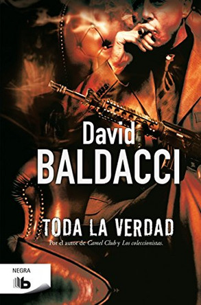 Toda La Verdad / The Whole Truth by David Baldacci 9788490702635