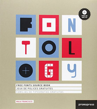 Fontology: Free Fonts Source Book by Maia Francisco 9788492810093