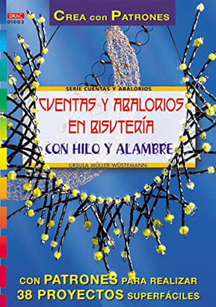 Con Hilo y Alambre Cuentas y Abalorios En Bisuteria by J Muller 9788495873071