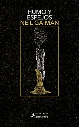 Humo y Espejos by Neil Gaiman 9788498388046