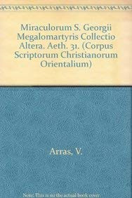 Miraculorum S. Georgii Megalomartyris Collectio Altera: T. by V. Arras 9789042901728