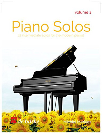 Piano Solos - Volume 1: 12 Intermediate Solos for the Modern Pianist by  9789043136082