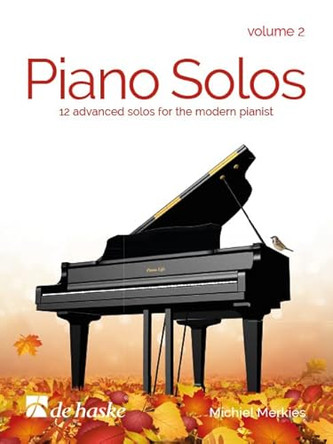 Piano Solos - Volume 2: 12 Advanced Solos for the Modern Pianist by  9789043137232