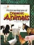 My First Learning Book of Domestic Animals by  9789350330067