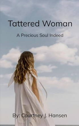 Tattered Woman by Courtney J Hansen 9789367395479