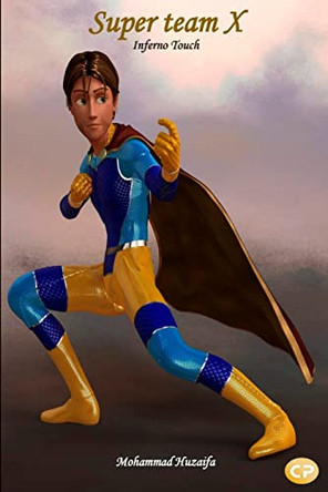 Super team X by Mohammad Huzaifa 9789390047208