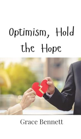 Optimism, Hold the Hope by Grace Bennett 9789908001302