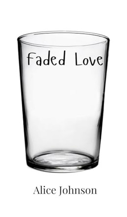 Faded Love by Alice Johnson 9789908005867