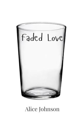 Faded Love by Alice Johnson 9789908005874