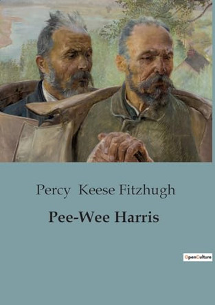 Pee-Wee Harris by Percy Keese Fitzhugh 9791041825530