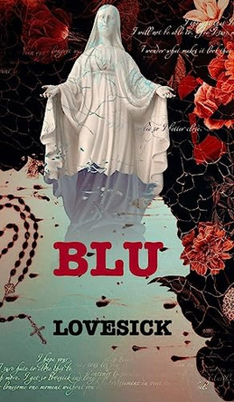 LoveSick by Blu 9798211171138