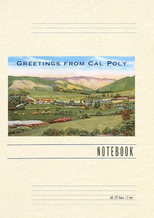 Vintage Lined Notebook Greetings from Cal Poly, San Luis Obispo by Found Image Press 9798385402908
