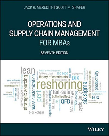 Operations and Supply Chain Management for MBAs by Jack R. Meredith 9781119563235
