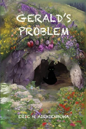 Gerald's Problem by Eric N Airhienbuwa 9798887294100