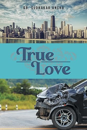 True Love by Dr Sudhakar Ancha 9798887637419