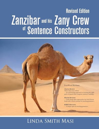 Zanzibar and his Zany Crew of Sentence Constructors by Linda Smith Masi 9798887753706