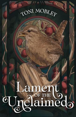 Lament of the Unclaimed by Toni Mobley 9798887850252