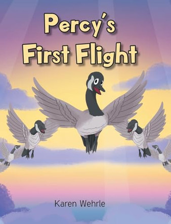 Percy's First Flight by Karen Wehrle 9798889606741