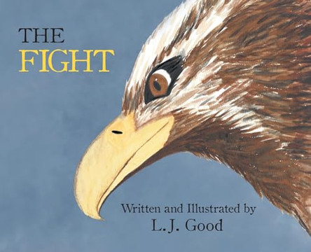 The Fight by L J Good 9798890437785