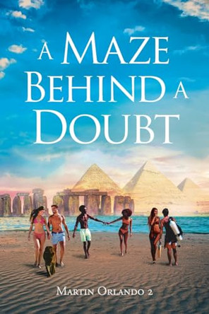 A Maze Behind a Doubt by Martin Orlando 2 9798890612687