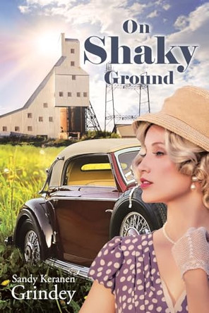 On Shaky Ground by Sandy Keranen Grindey 9798891122338
