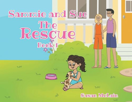 Sammie and Sue: The Rescue by Susan McLain 9798893093360