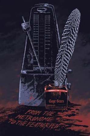 From the Metronome to the Feather Pen by Gage Sears 9798893153422