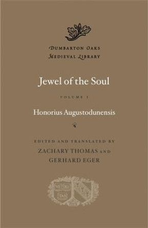 Jewel of the Soul: Volume I by Honorius Augustodunensis