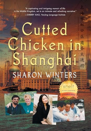 Cutted Chicken in Shanghai by Sharon Winters 9798986100463