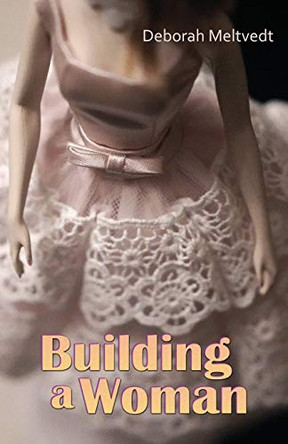 Building a Woman by Deborah Meltvedt 9781948461764