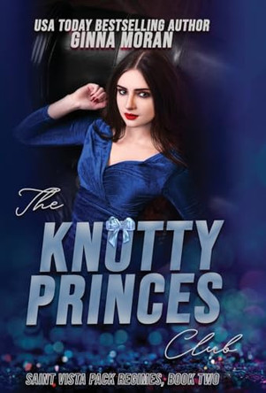 The Knotty Princes Club by Ginna Moran 9781951314798