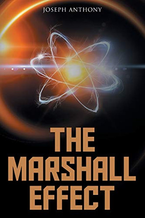 The Marshall Effect by Joseph Anthony 9781954345782