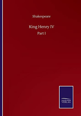 King Henry IV: Part I by Shakespeare 9783752501827