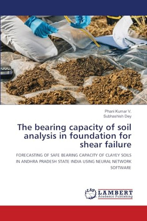 The bearing capacity of soil analysis in foundation for shear failure by Phani Kumar V 9786205489772