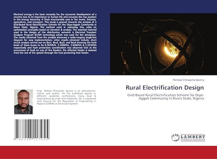 Rural Electrification Design by Richeal Chinaeche Ijeoma 9786208117955
