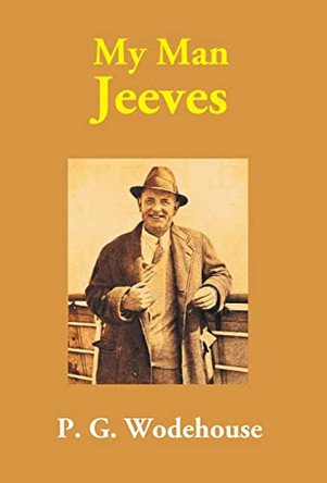 My Man Jeeves by P G Wodehouse 9789351283874