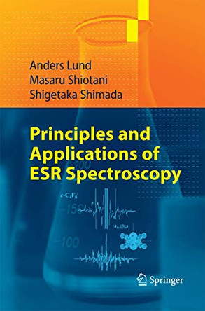 Principles and Applications of ESR Spectroscopy by Anders Lund 9789400789869