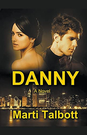 Danny by Marti Talbott 9798201660994