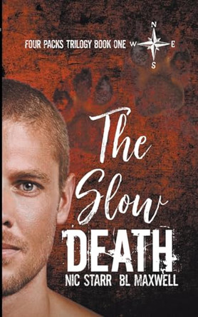 The Slow Death by Bl Maxwell 9798215689776