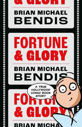 Fortune And Glory Volume 1 by Brian Michael Bendis