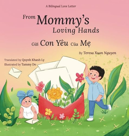 From Mommy's Loving Hands by Teresa Xuan Nguyen 9798989458813