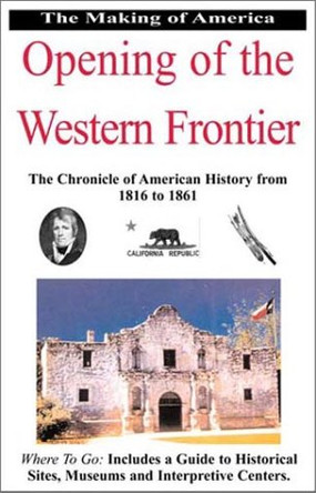 Opening of the Western Frontier by Marty Jezer 9780912517452