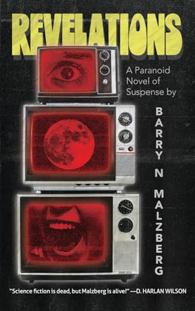 Revelations by Barry N Malzberg 9780999153543