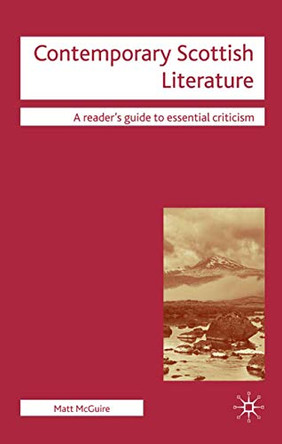 Contemporary Scottish Literature by Matt McGuire 9780230506695
